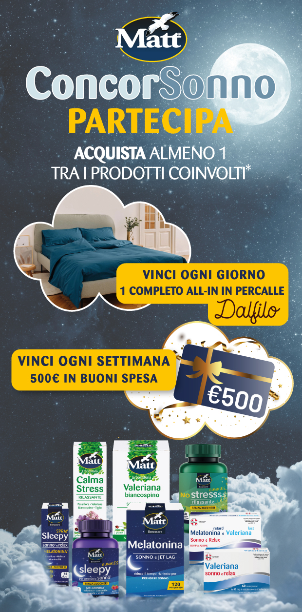Immagine smartphone:  Matt, ConcorSonno, dal 01 giungno al 15 luglio, acquista 1 prodotto a scelta tra quelli coinvolti. Ogni giorno in palio un completo letto Dalfilo, ogni settimana in palio 500 € in buoni spesa